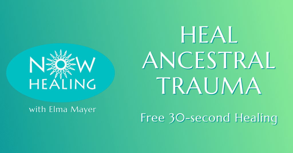 Heal Ancestral Trauma