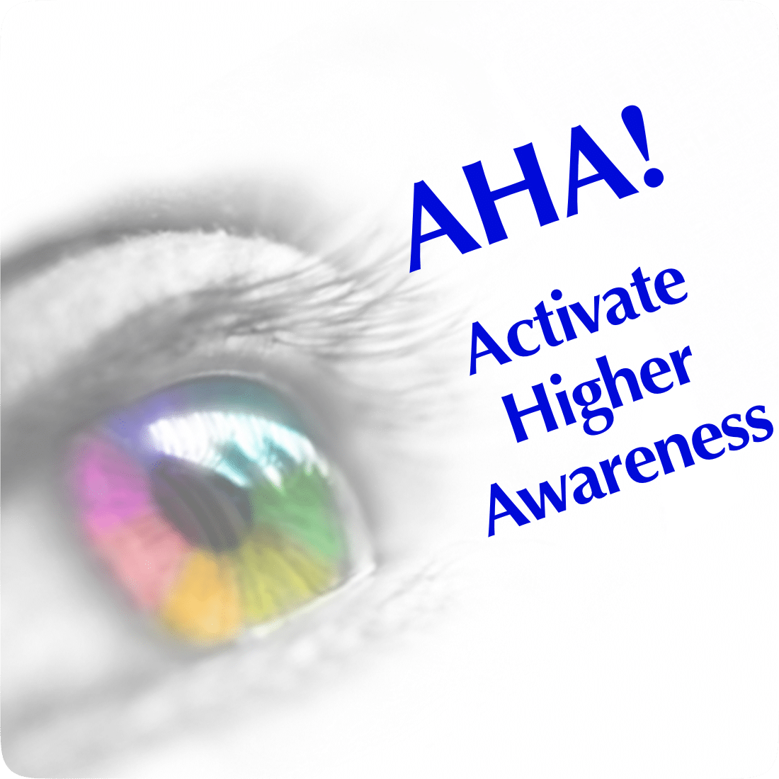 AHA AHA Activate Higher Awareness - Now Healing with Elma Mayer